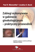 Zabiegi wykonywane w gabinecie ginekologicznym - praktyczny przewodnik