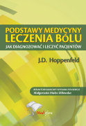 Podstawy medycyny leczenia bólu. Jak diagnozować i leczyć pacjentów